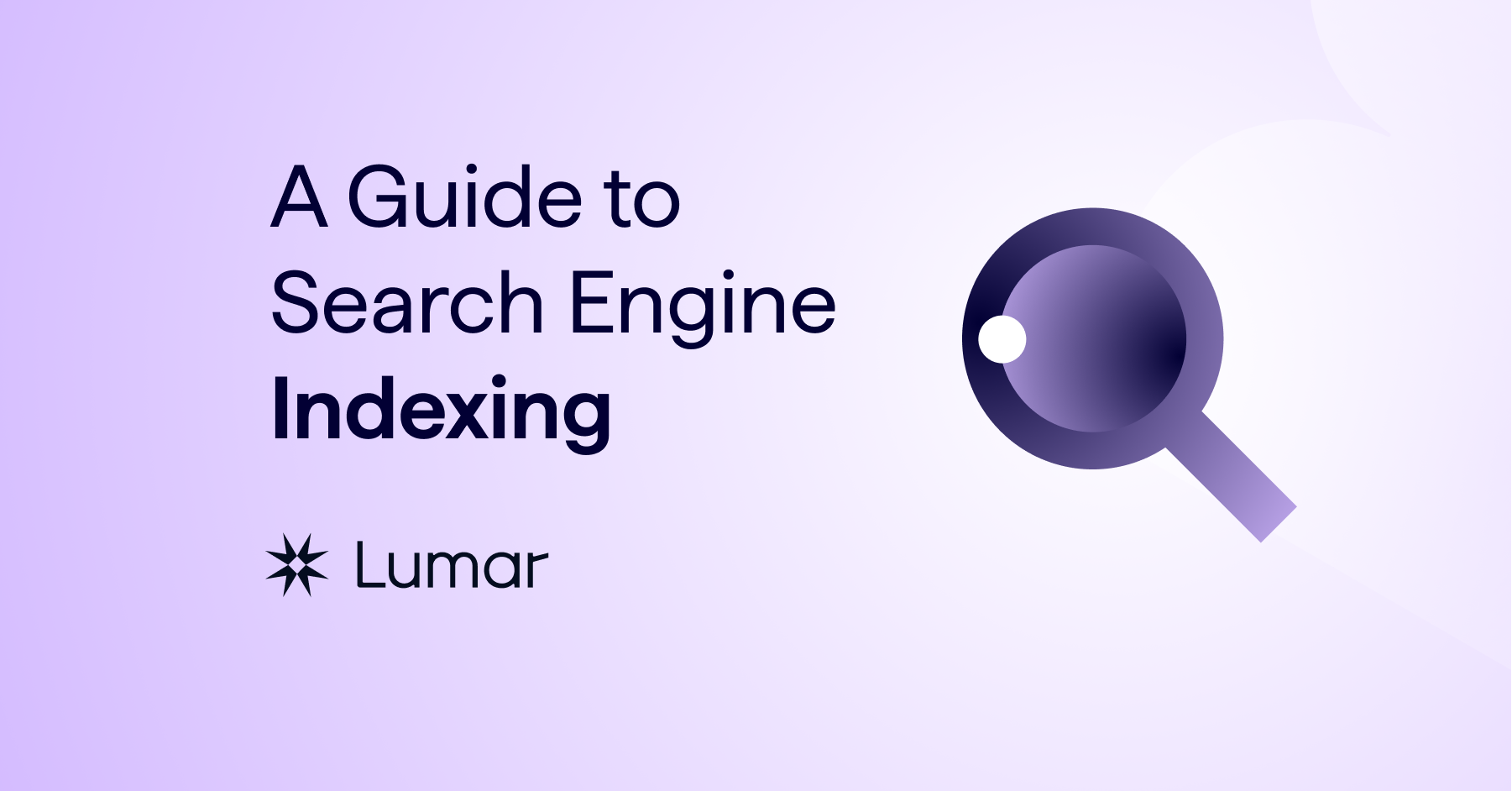 What Is Search Engine Indexing And How Does It Work Lumar