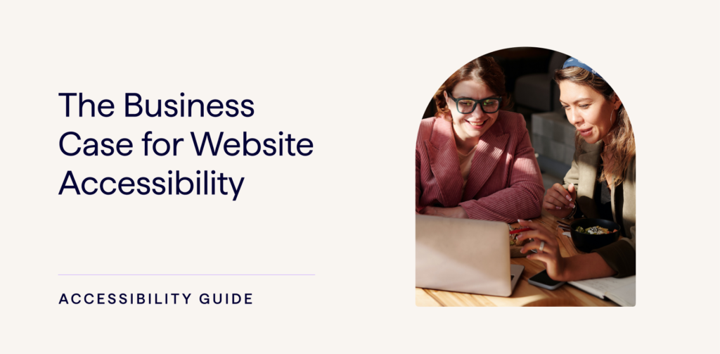 Article Banner - The Business Case for Website Accessibility. Image shows two women working at a laptop.