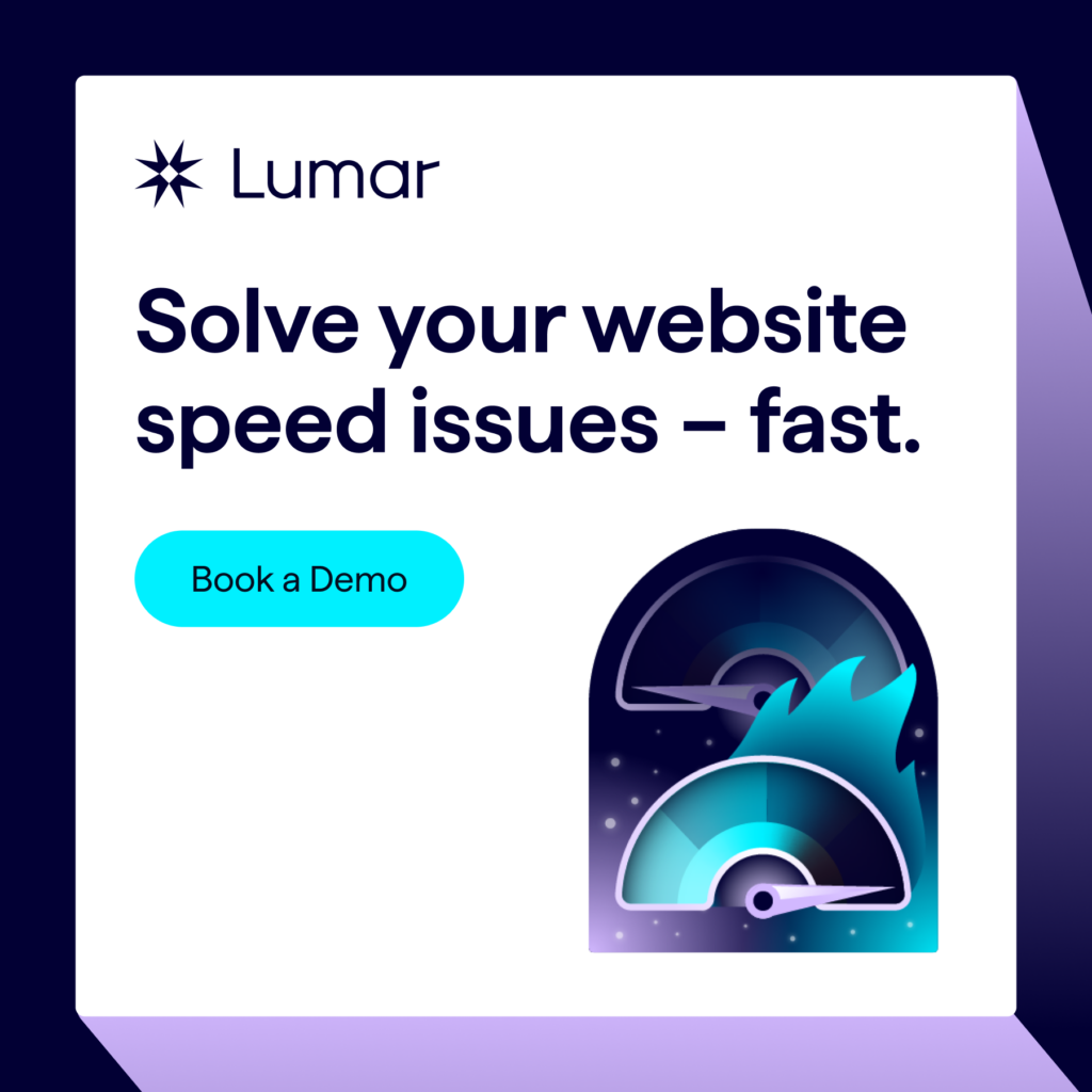 Lumar - solve website speed issues - fast. Book a demo.