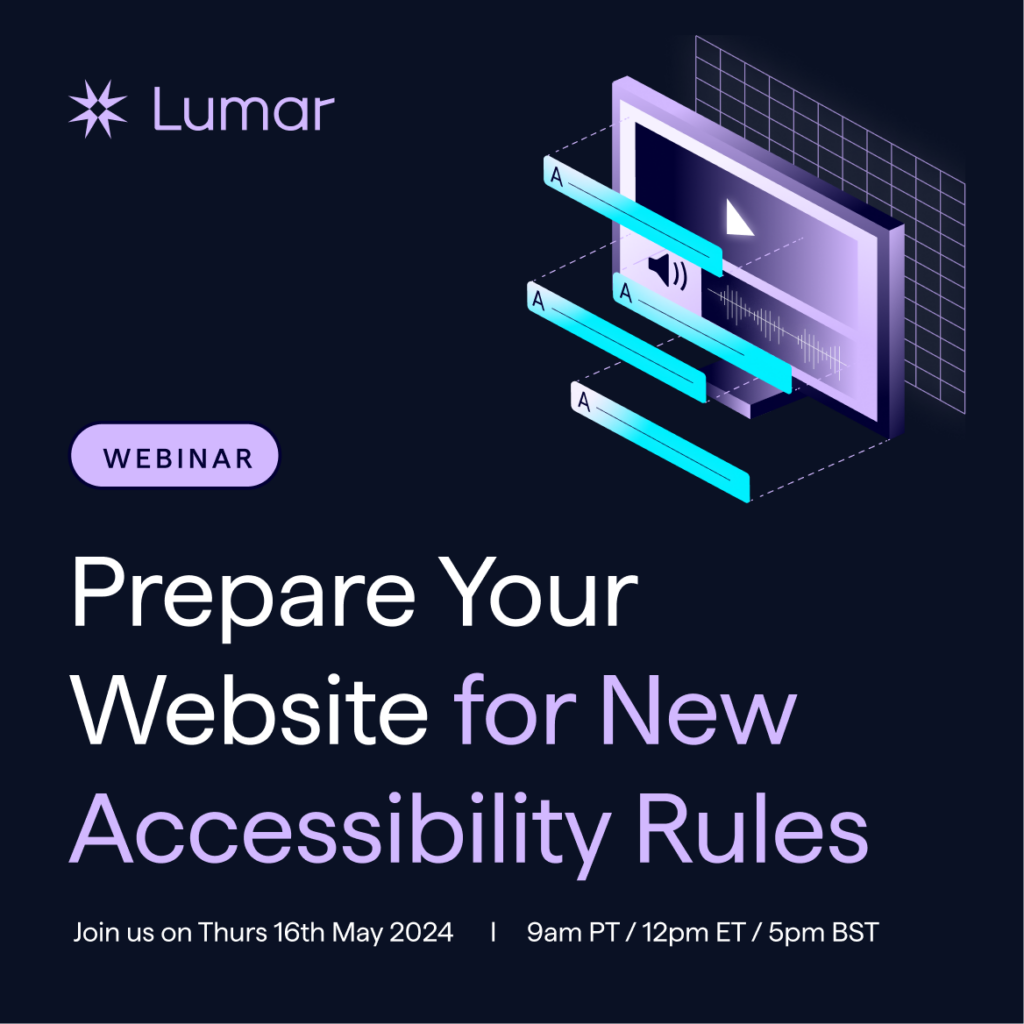 Banner Promoting today's accessibility webinar (May 16, 2024) - Prepare Your Website for New Accessibility Rules. 9am PST, 12pm EST, 5pm BST