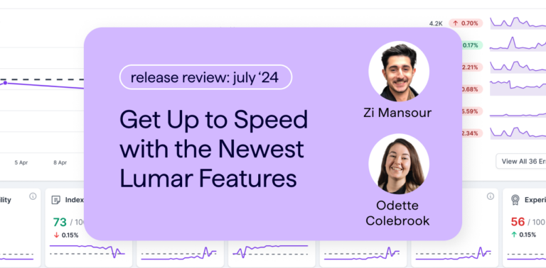 Lumar Webinar Release Review Explore the Latest Lumar Features with Zi Mansour and Odette Colebrook