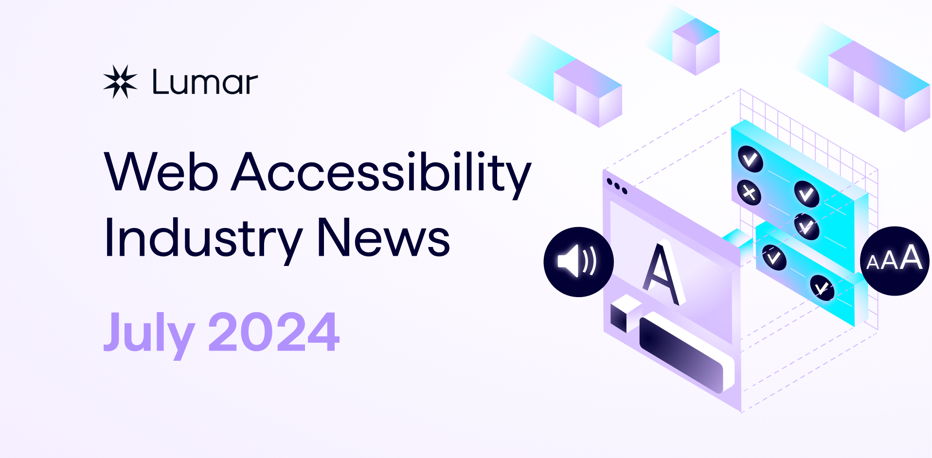 Web Accessibility Industry News: July 2024