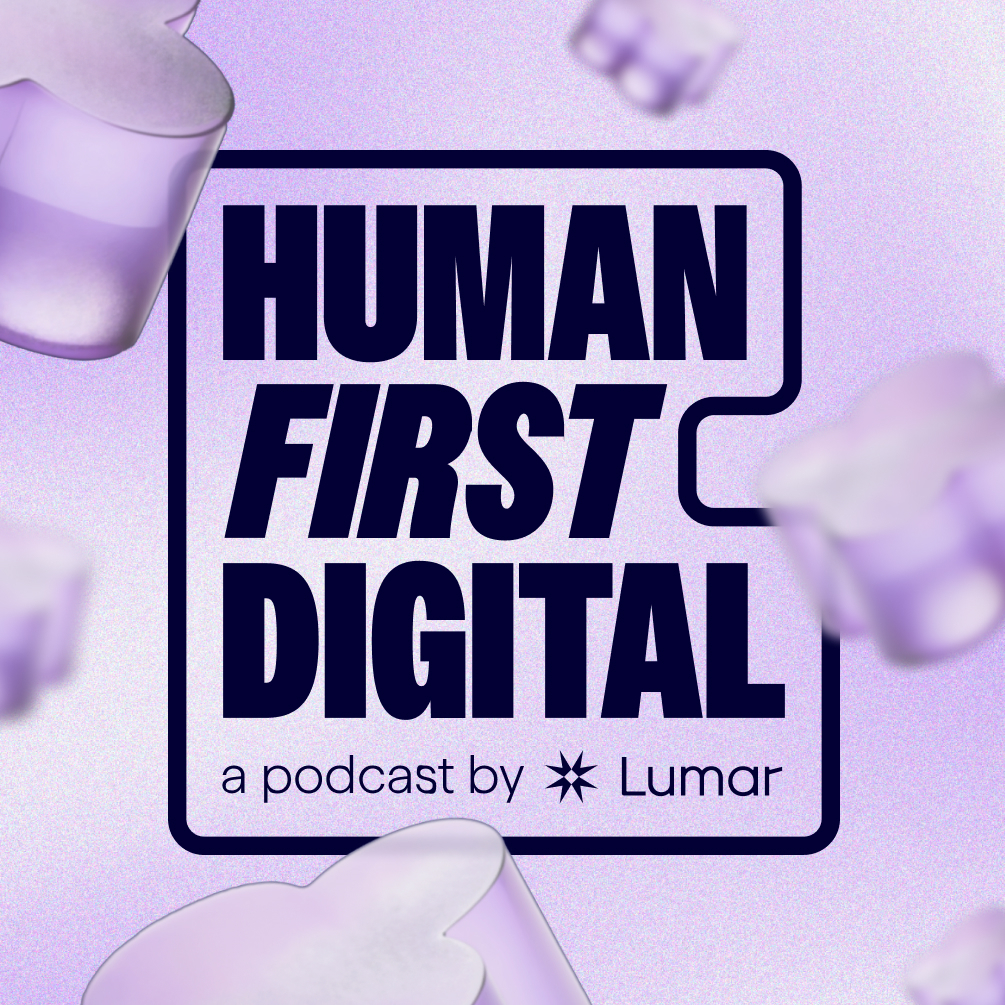 Human-First Digital, an SEO and website optimization podcast by Lumar.