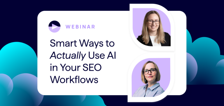 Lumar SEO Webinar - Smart Ways to Actually Use AI in Your SEO Workflows